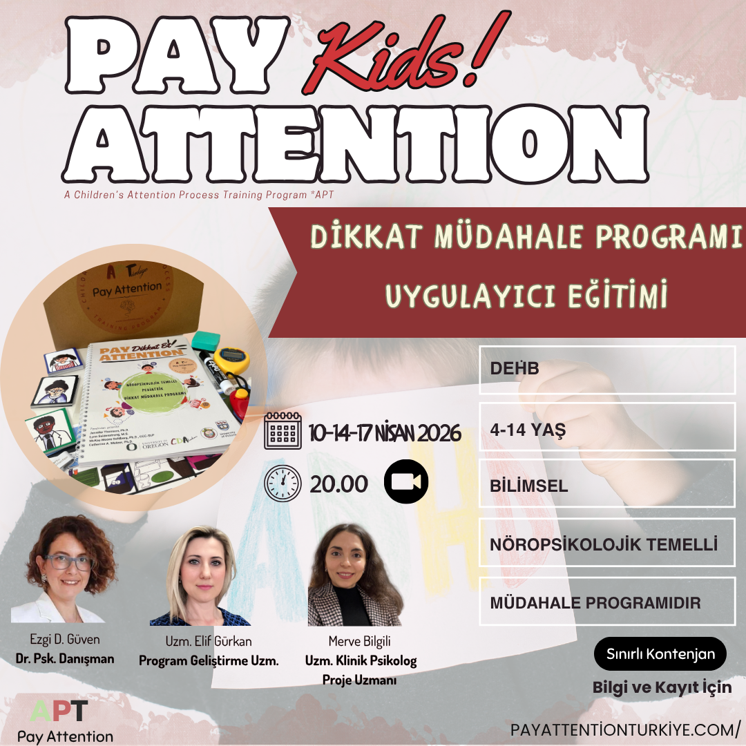 Nörolojik Temelli Pediatrik Dikkat Müdahale Programı Uygulayıcı Eğitimi