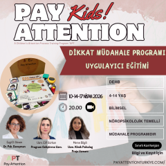 Nörolojik Temelli Pediatrik Dikkat Müdahale Programı Uygulayıcı Eğitimi