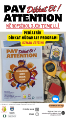 Nörolojik Temelli Pediatrik Dikkat Müdahale Programı Uygulayıcı Eğitimi