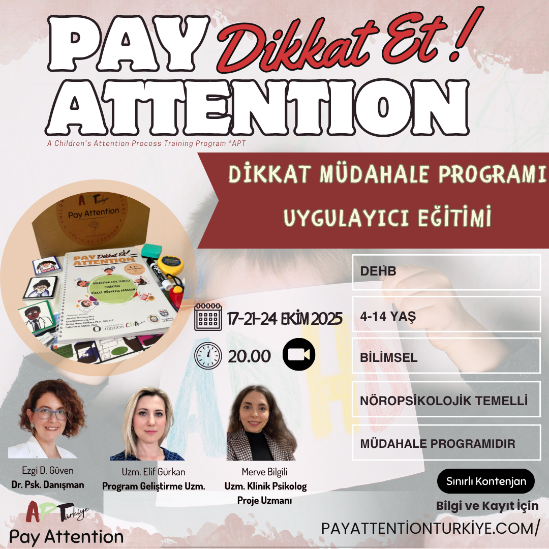 Nörolojik Temelli Pediatrik Dikkat Müdahale Programı Uygulayıcı Eğitimi
